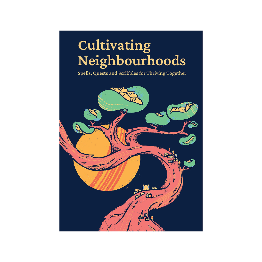 Cultivating Neighbourhoods